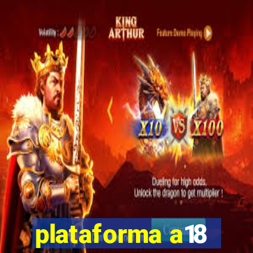 plataforma a18